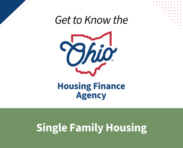 Getting to Know OHFA Single Family Housing
